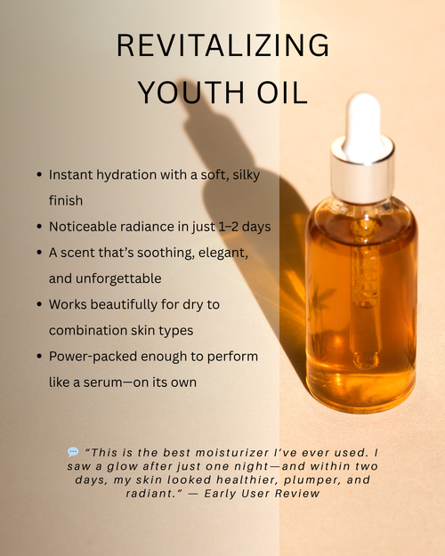 Revitalizing Youth Oil