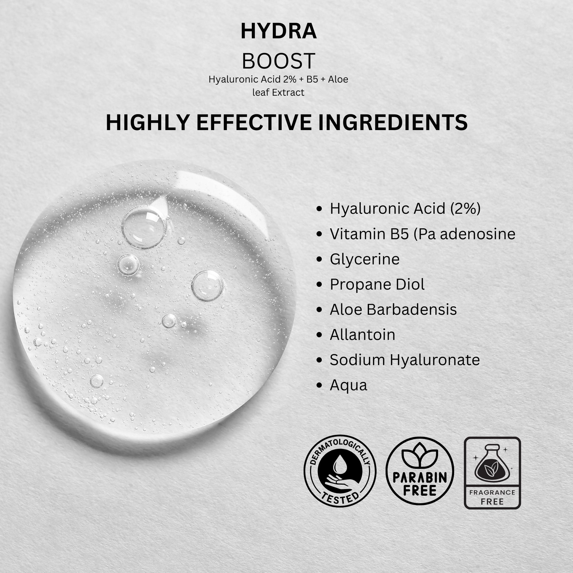 Hydra Boost |  Hyaluronic Acid 2% + B5 + Aloe leaf extract| 30ml